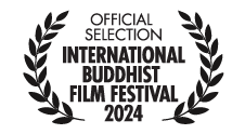 [six rows of stacked black cap text between black laurels, official selection, and international buddhist film festival 2024 in bold]