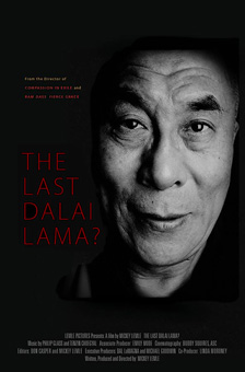 [poster with The Last Dalai Lama? in red type left of a black and white close up of an elderly man's head, against a dark background]